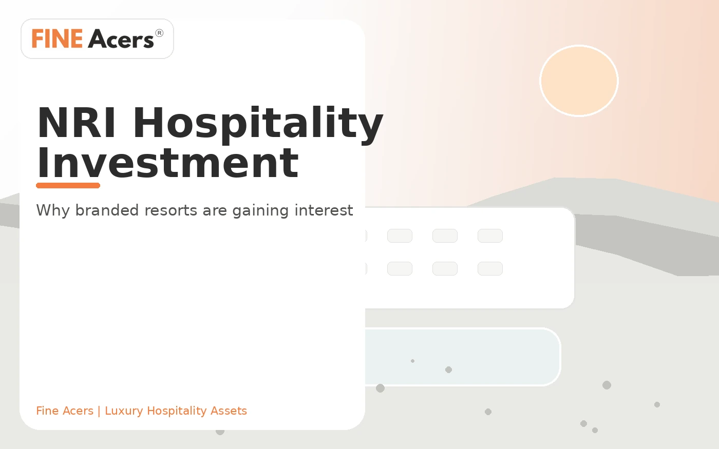 NRI Investment in Indian Hospitality: Why Branded Resorts Are Gaining Interest