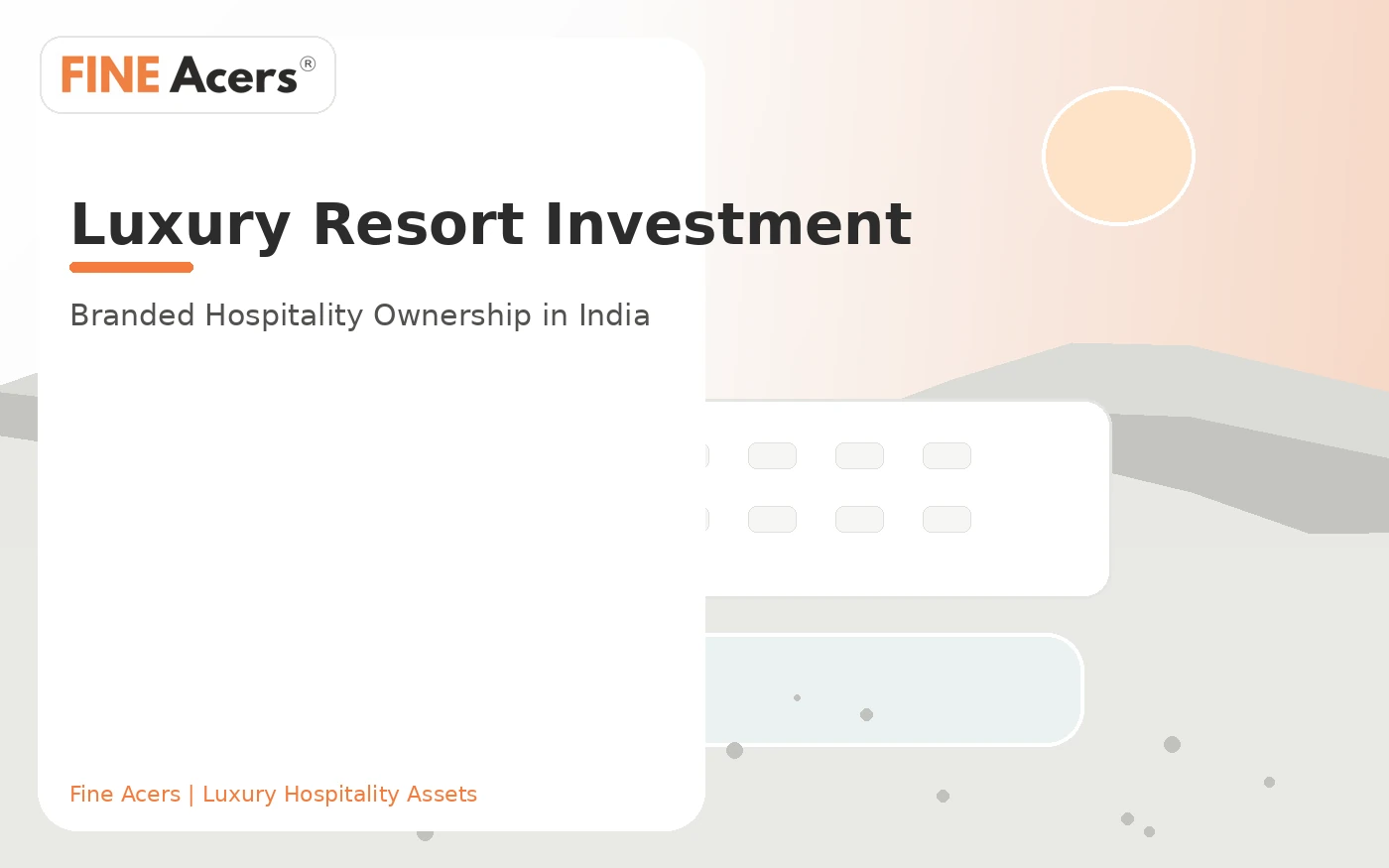 Fine Acers luxury resort investment in India